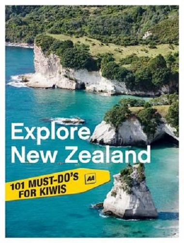 Explore New Zealand 101 Must-do's for Kiwis